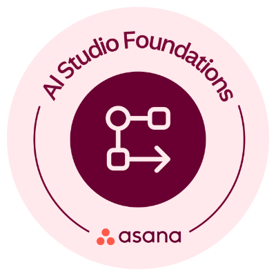 Asana AI Studio Foundations Certification
